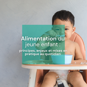 Alimentation du jeune enfant principes, enjeux et mises en pratiques au quotidien - vignette